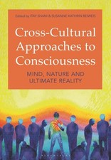 Cross-cultural Approaches to Consciousness : Mind, Nature, and Ultimate Reali... picture