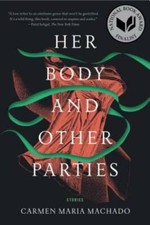 Her Body and Other Parties: Stories - Paperback - VERY GOOD picture