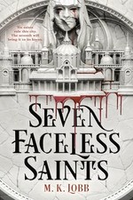 Seven Faceless Saints: 1 - VERY GOOD picture