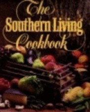 The Southern Living Cookbook: From the Foods Staff of Southern Living Magazine picture
