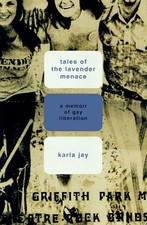 Tales Of The Lavender Menace: A Memoir Of Liberation - Jay, Karla picture