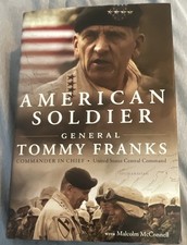 General Tommy Franks - American Soldier - signed/inscribed 1st ed HC/DJ 2004 picture