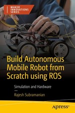 Build Autonomous Mobile Robot from Scratch using ROS: Simulation and Hardware (M picture