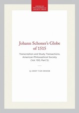 Johann Schoner's Globe of 1515: Transcription and Study Transactions, American P picture