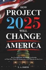 How Project 2025 Will Change America: Key Excerpts NEW picture