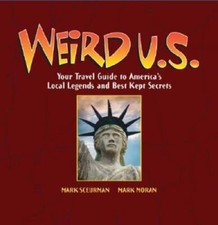Weird U.S.: Your Travel Guide to America's Local Legends and Best  - VERY GOOD picture