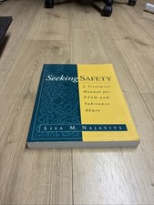 Seeking Safety: A Treatment - Paperback, by Najavits Lisa M. - Very Good picture