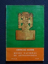 Official Guide to the Museo Nacional De Antropologia [Paperback] [Jan 01, 1956.. picture