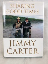 Sharing Good Times HC/DJ 1st Edition 1st Jimmy Carter SIGNED Autographed picture