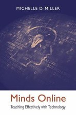 Minds Online : Teaching Effectively with Technology by Michelle D. Miller picture