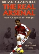The Real A*senal: From Chapman to Wenger - The Unofficial Story  picture