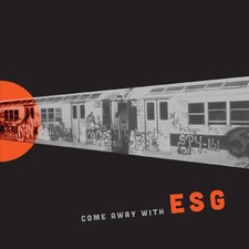 ESG Come Away With ESG (Vinyl) 12