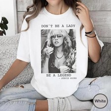 Stevie Nicks Vintage Tshirt, Don't Be A Lady Be A Legend Shirt picture