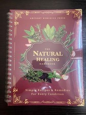 Ancient Remedies Press: The Natural Healing Handbook - Spiral-Bound *NEW* Sealed picture