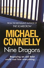 Nine Dragons By Michael Connelly. 9781409103523 picture