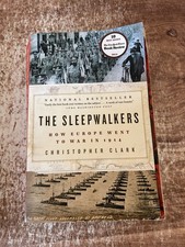 The Sleepwalkers: How Europe Went to War in 1914 picture