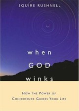 When GOD Winks: How the Power of Coincidence Guides Your Life - Hardcover - GOOD picture