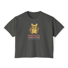 Women's Boxy Pardon My Frenchie Comfort Colors T-Shirt picture