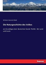 Die Naturgeschichte des Volkes: als Grundlage einer deutschen Sozial- Politik - picture