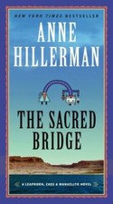 The Sacred Bridge: A Leaphorn, Chee  Manuelito Novel (A Leaphorn, Chee  - GOOD picture