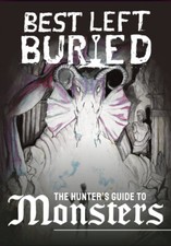 Best Left Buried: Hunter's Guide to Monsters picture