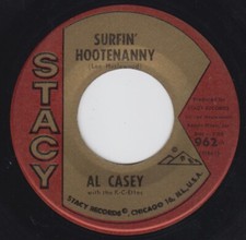 60s Surf 45~Al Casey~Surfin' Hootenanny / Easy Pickin'~Stacy 962~Near Mint picture