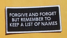 FORGIVE AND FORGET EMBROIDERED  4 inch MC FUNNY BIKER PATCH  picture