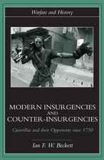 Modern Insurgencies and Counter-Insurgencies: Guerrillas and their Opponents... picture