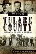 NEW The History Press Wild Tulare County, CA 9781609495091  Trade Paperback picture