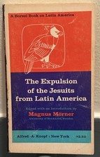 The Expulsion of the Jesuits from Latin America by Magnus Morner, VG - RARE picture