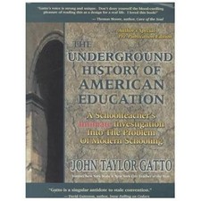 The Underground History of American Education: A School Teacher's Intimate... picture