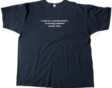 Vintage Anvil Graphic T Shirt 2XL Black I Could Be A Morning Person Funny picture