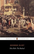 Felix Holt: The Radical, George Eliot picture