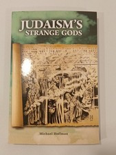 Judaism's Strange Gods by Michael Hoffman PB picture